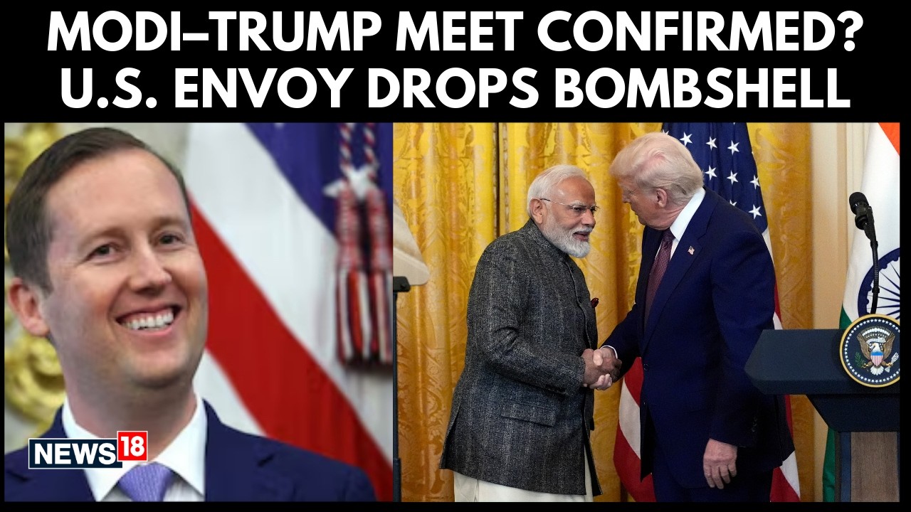 PM Modi To Meet Trump Soon? U.S. Envoy Sergio Gor Hints At Major India–U.S. Trade Deal | N18G