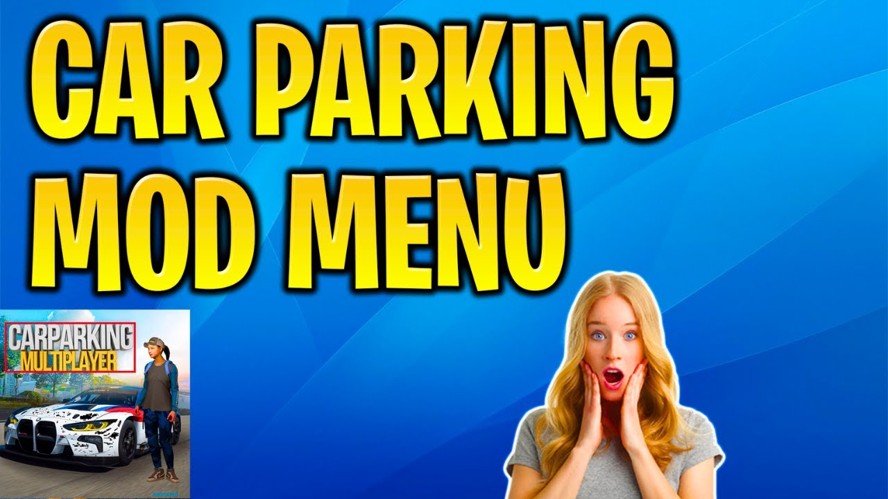Car Parking Multiplayer Mod Apk for 99999 Money iOS, Android 2024 ALL CARS UNLOCKED Hack Mod Menu
