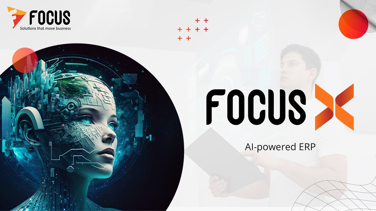 AI-powered ERP for Next-generation Business - Focus X | Focus Softnet