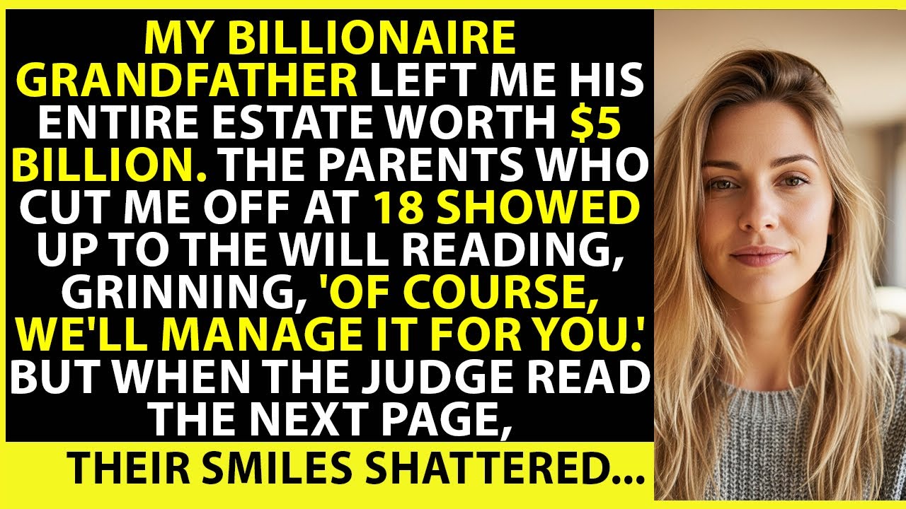 My Billionaire Grandfather Left Me His Entire Estate Worth $5 Billion