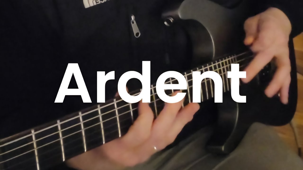 Ellix - Ardent (Guitar Playthrough)