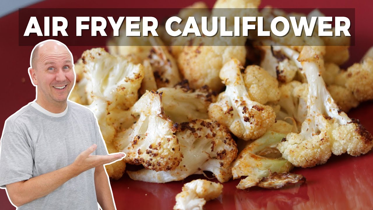 Air Fryer Cauliflower