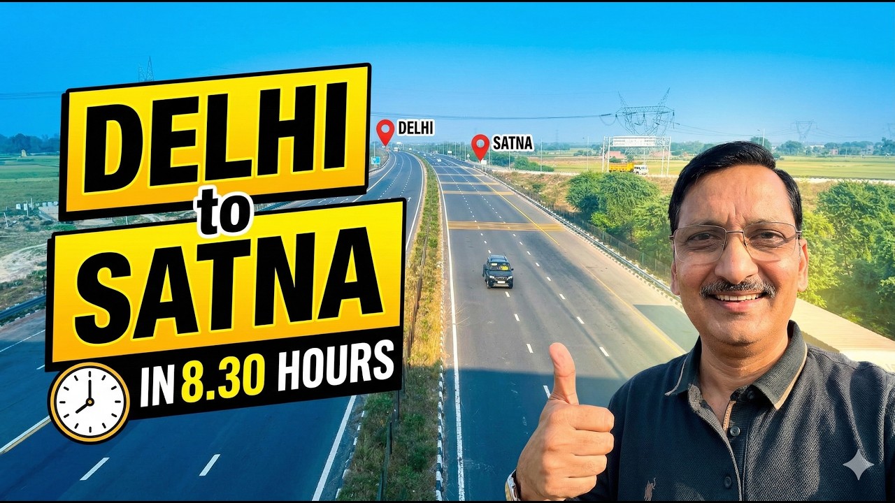 Delhi to Satna (MP) in 8.30 Hours