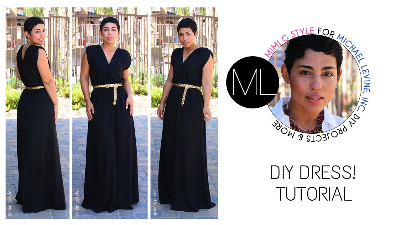 Easy DIY Maxi Dress Tutorial! Mimi G For Michael Levine Inc.