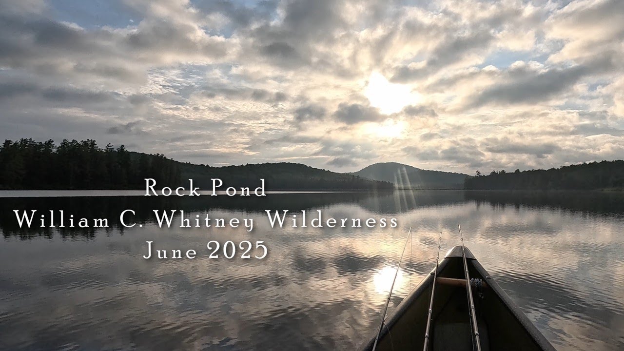 Rock Pond / Little Tupper Lake - Adirondack Canoe Camping and Fishing