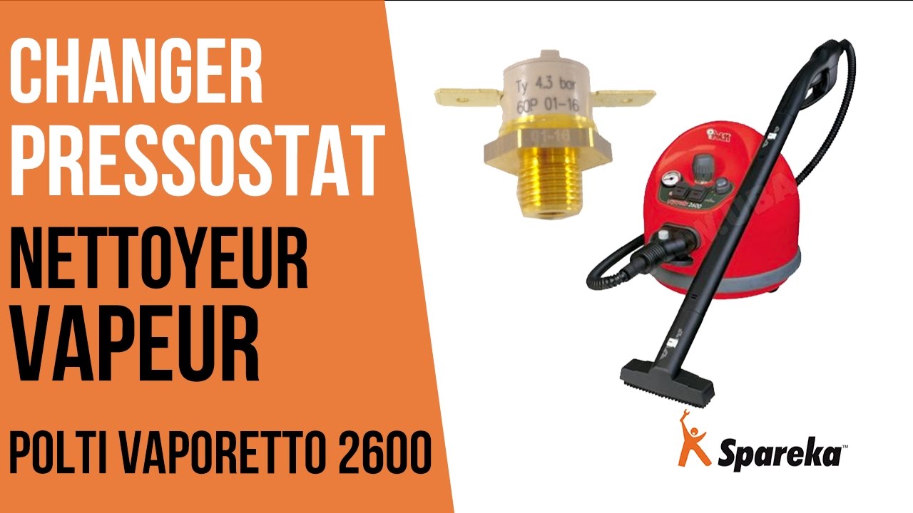 Comment remplacer le pressostat de votre nettoyeur vapeur ?