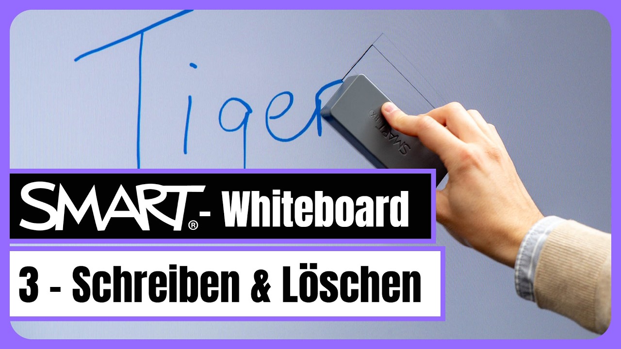 SMART-Whiteboard: Lektion 3 - Schreiben und L&ouml;schen