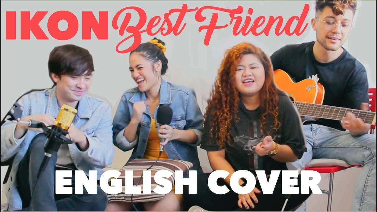 FILIPINOS SING IKON - BEST FRIEND English Version | Rappl ft. Hazel Faith, Caleb Santos, Gio Levy