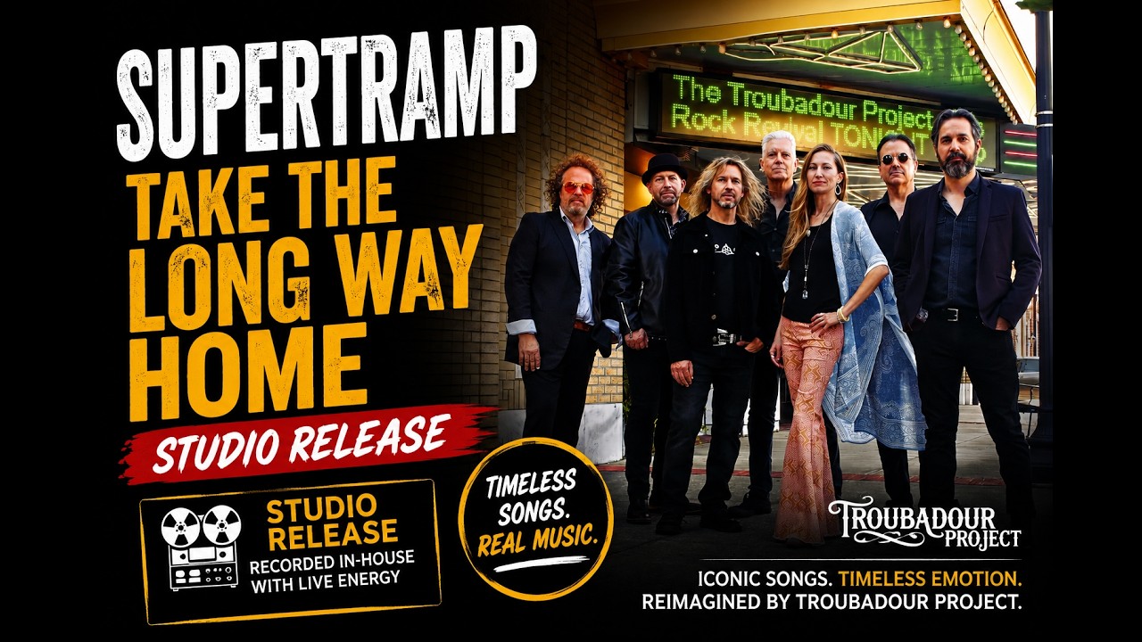 Take The Long Way Home by Supertramp performed by the Troubadour Project