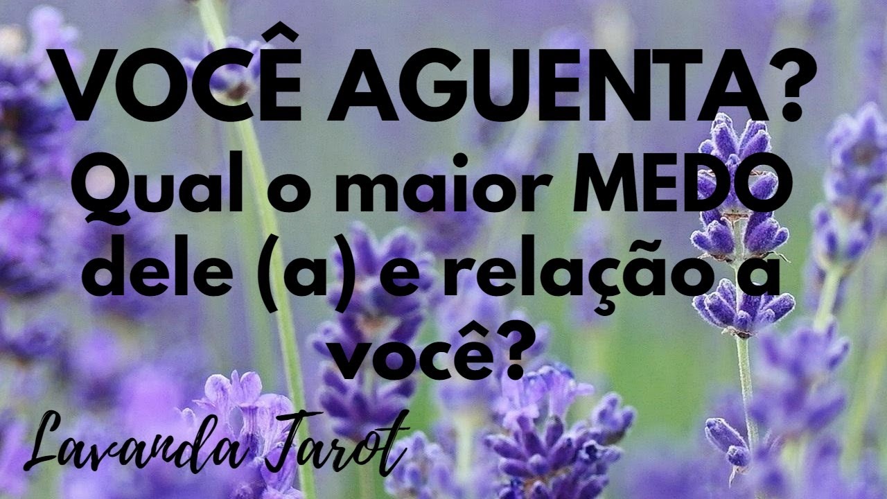 #tarot 💜🪻VOCÊ AGUENTA? Qual o maior MEDO dele (a) e relação a você? 💜🪻