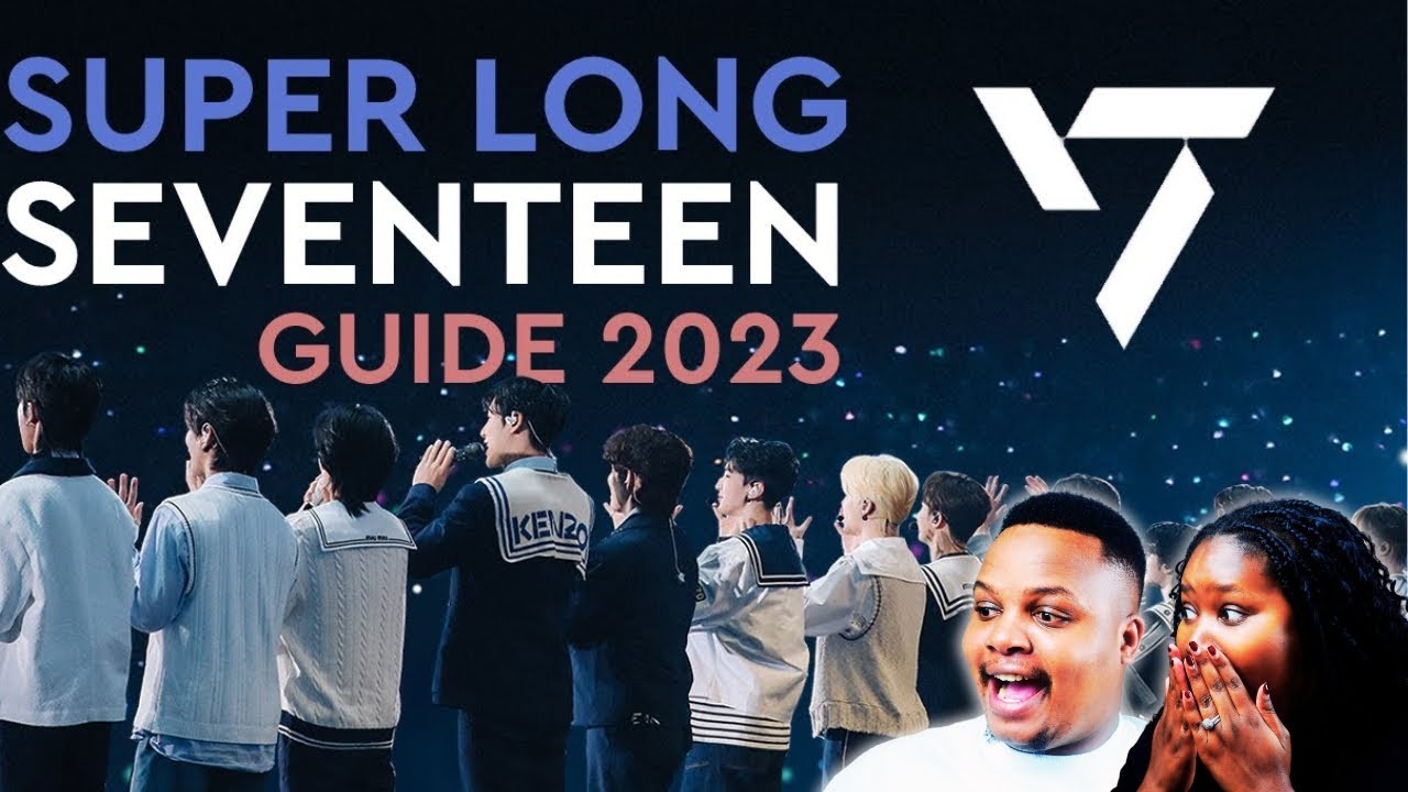 SUPER LONG SEVENTEEN GUIDE 2023 - INTRO #1 Reaction.