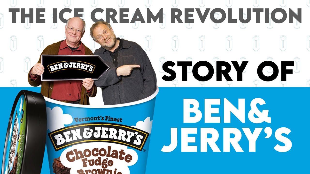 The Ice Cream Revolution: Story of Ben & Jerry’s Ice Cream
