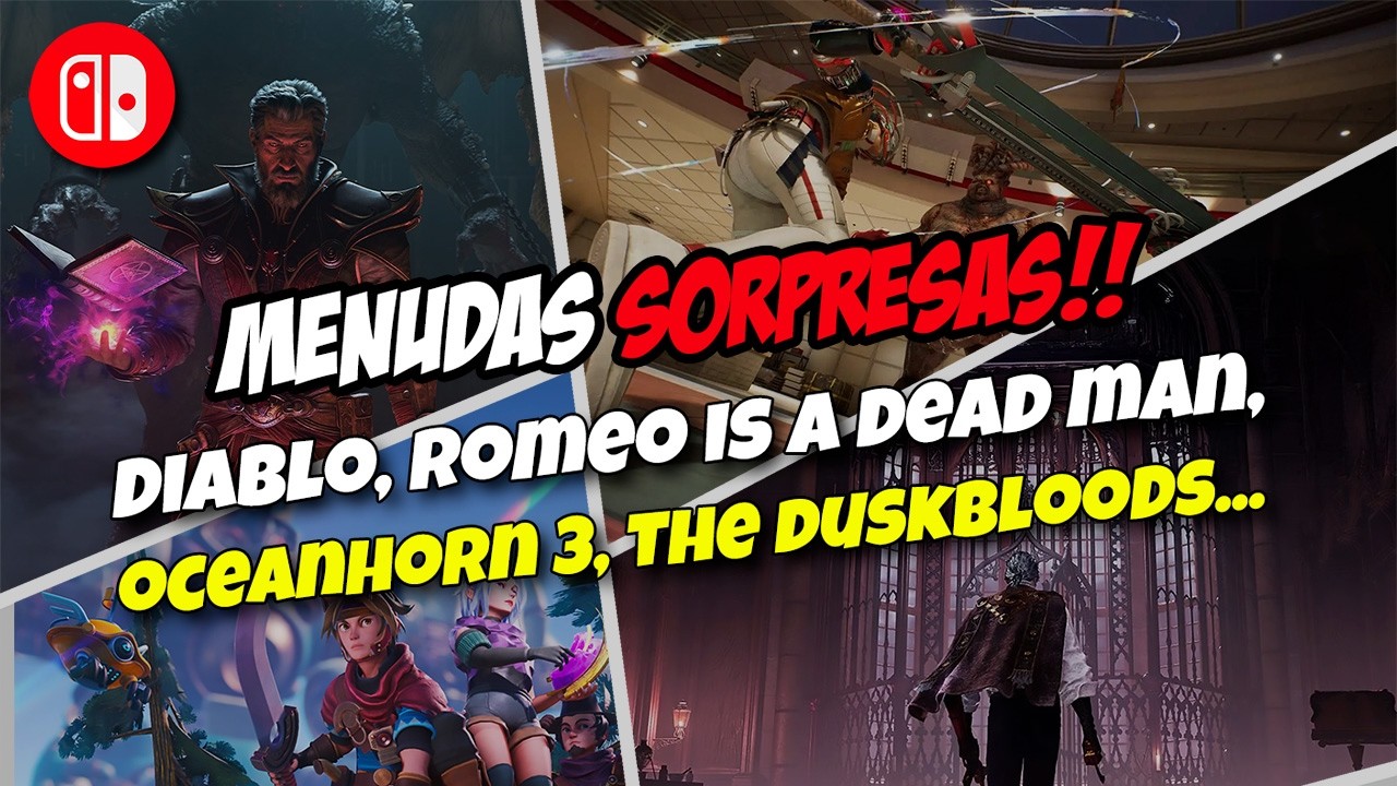 DIABLO, THE DUSKBLOODS, OCEANHORN. NOVEDADES INCREÍBLES que darán mucho que hablar. Novedades Switch