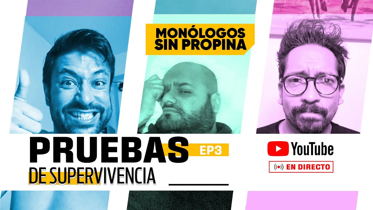 Prueba de Supervivencia Ep 3 (MONÓLOGOS SIN PROPINA)