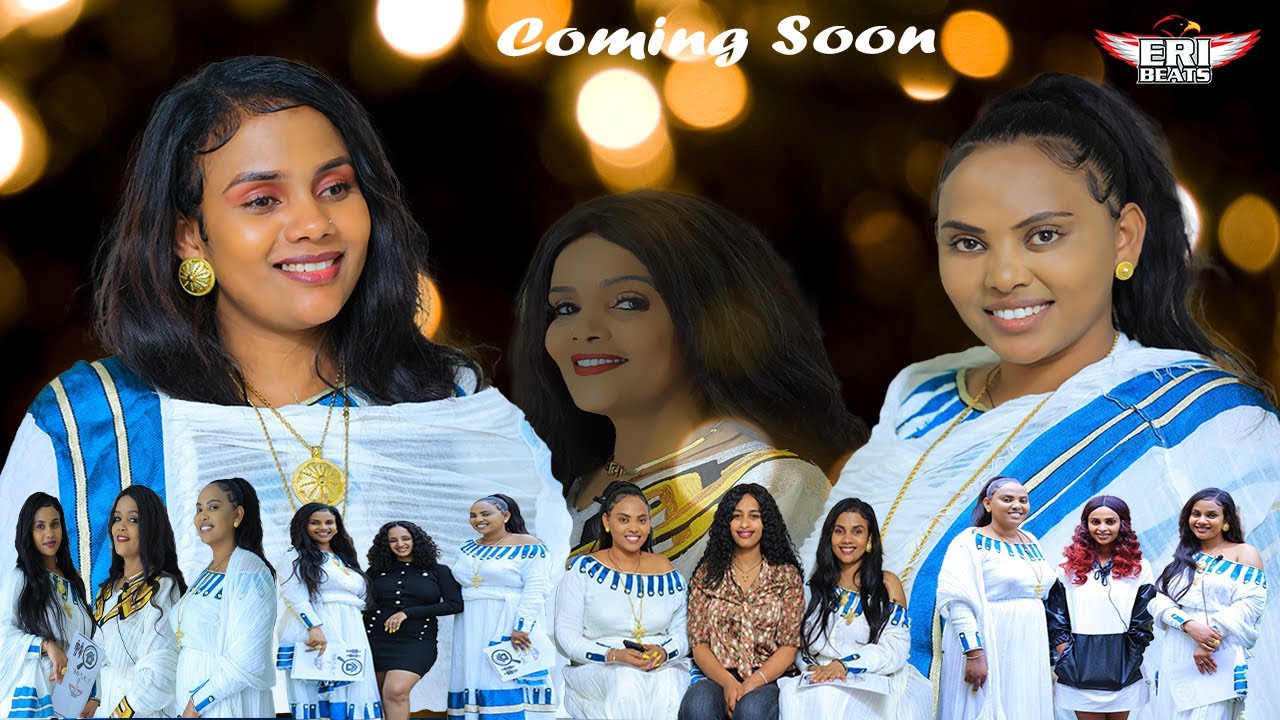 ERI Beats - Coming Soon (ሰብ-ገዛ)  በዓለ መስቀል ምስ ደቂ ኣንስትዮ ስነ-ጥበባውያን ሃገርና