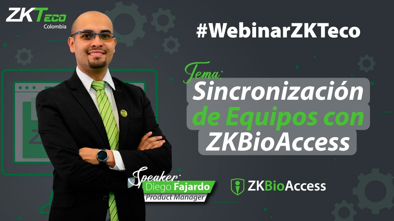 🟢 Webinar: Sincronización de equipos con ZKBioAccess | ZKTeco Colombia