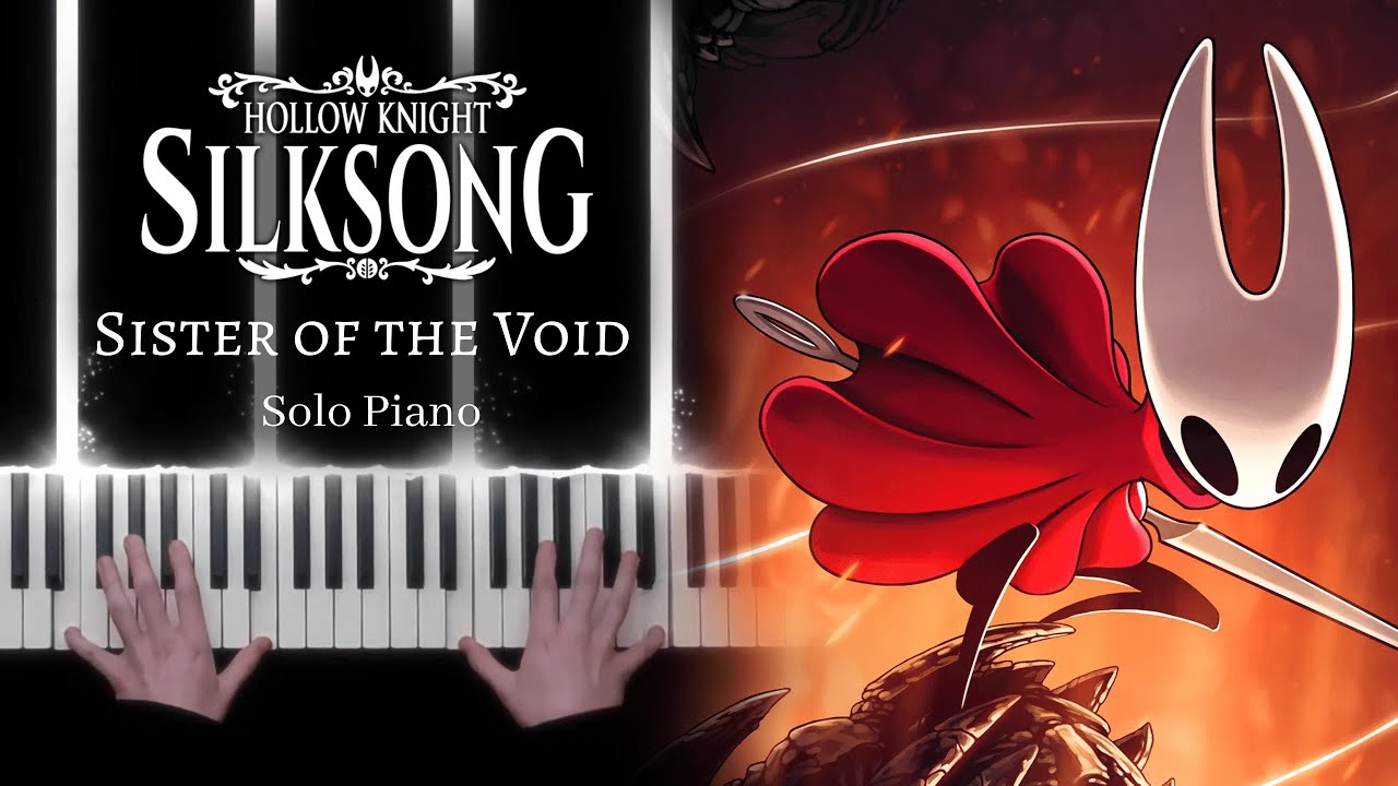 Hollow Knight: Silksong - Sister of the Void - Solo Piano [+ Sheet Music]