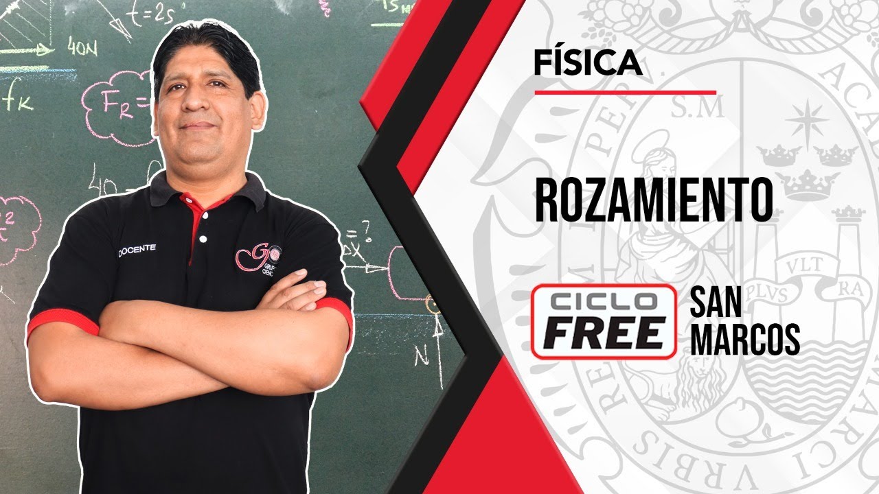 FÍSICA -  Rozamiento [CICLO FREE]