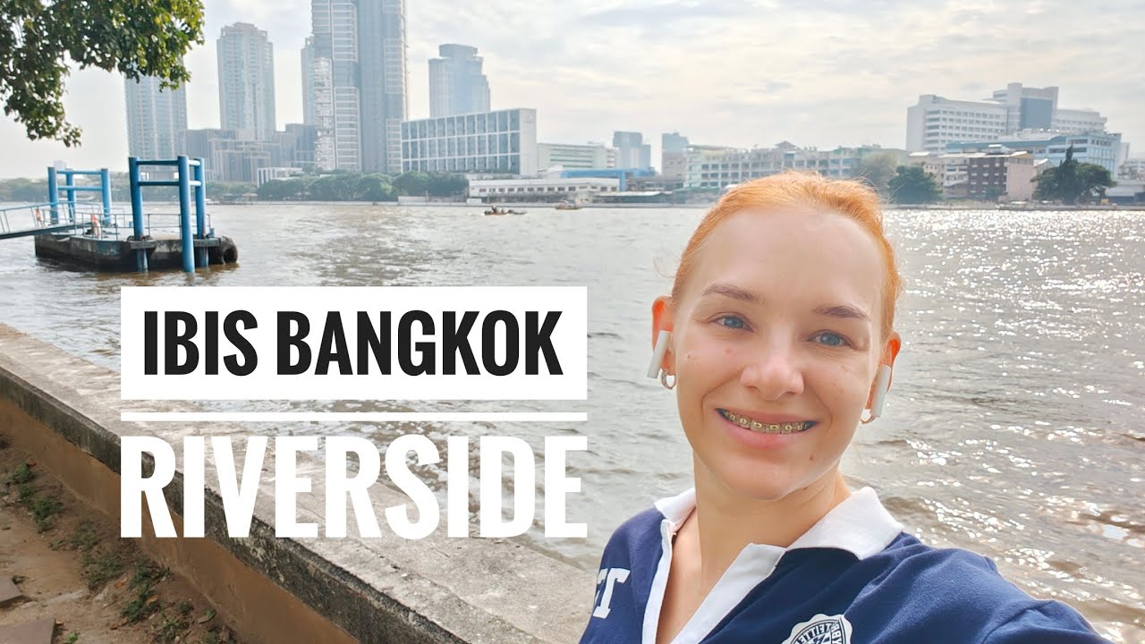 Обзор отеля ibis Bangkok Riverside 3*, декабрь 2023