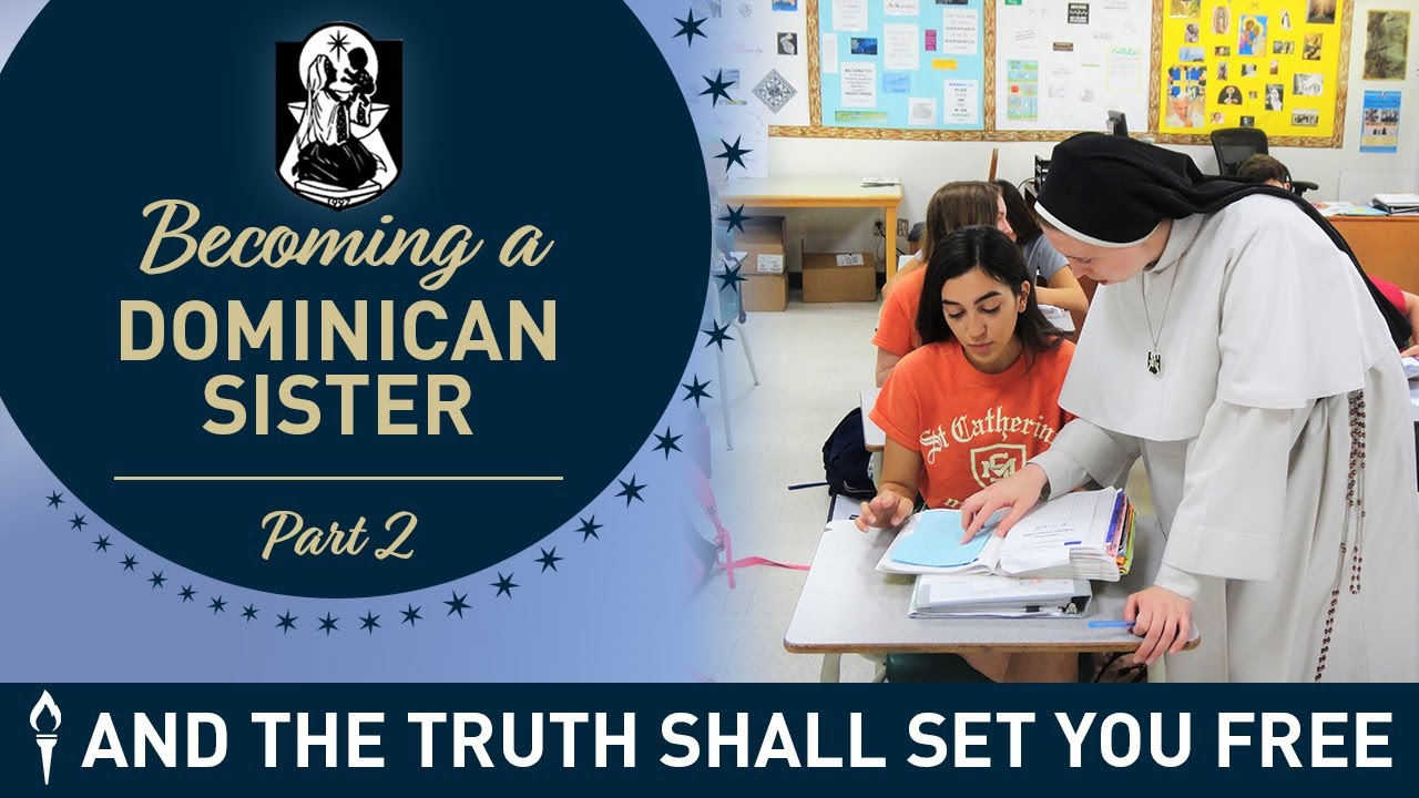 What is a Postulant? | Sr. Amata Veritas, Sr. Mary David, O.P. | And the Truth Shall Set You Free 10