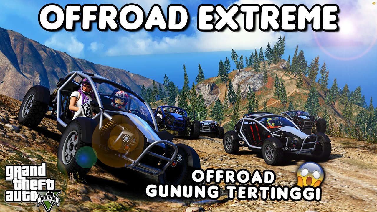 OFFROAD EXTREME KE GUNUNG TERTINGGI - GTA 5 ROLEPLAY
