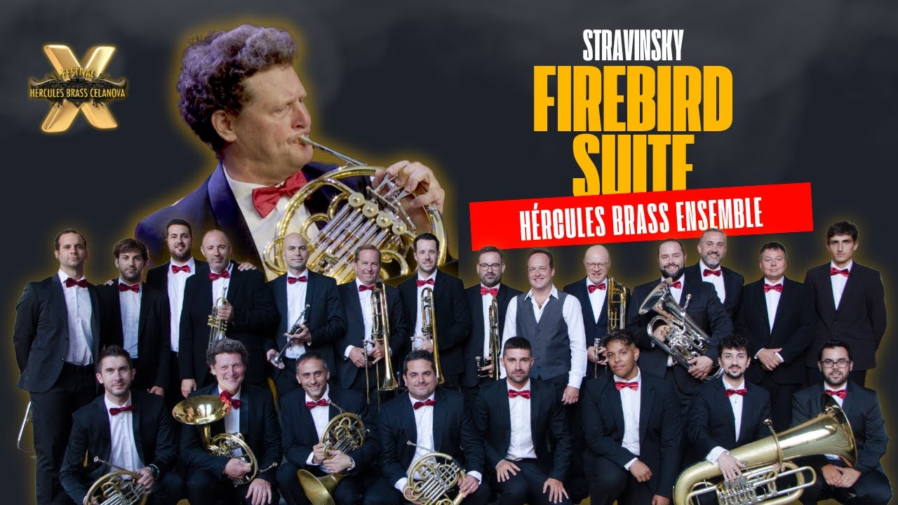 Firebird Suite - I. Stravinsky - Hércules Brass Ensemble