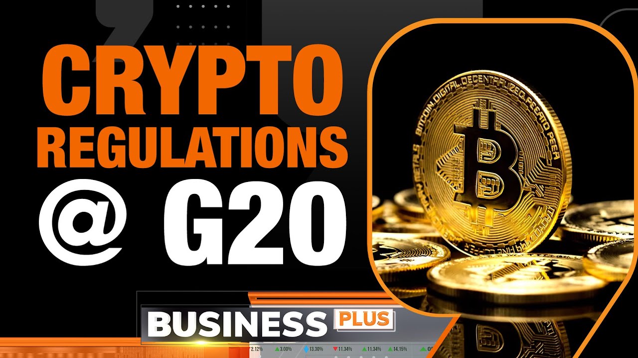 G20 Summit 2023 | Cryptocurrency Regulations in Focus | G20 Latest News | Business Plus