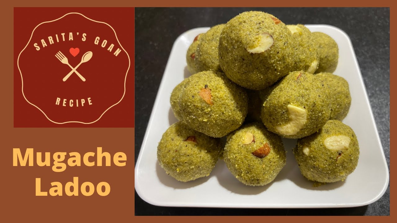 Mugache Ladoo | Whole Green Gram Laddu With Jaggery | Moong Ladoo | Sarita’s Goan Recipes |