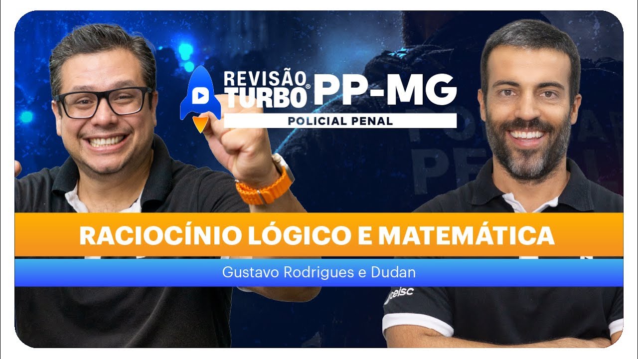 Concurso PP-MG POLÍCIA PENAL: Raciocínio Lógico e Matemática