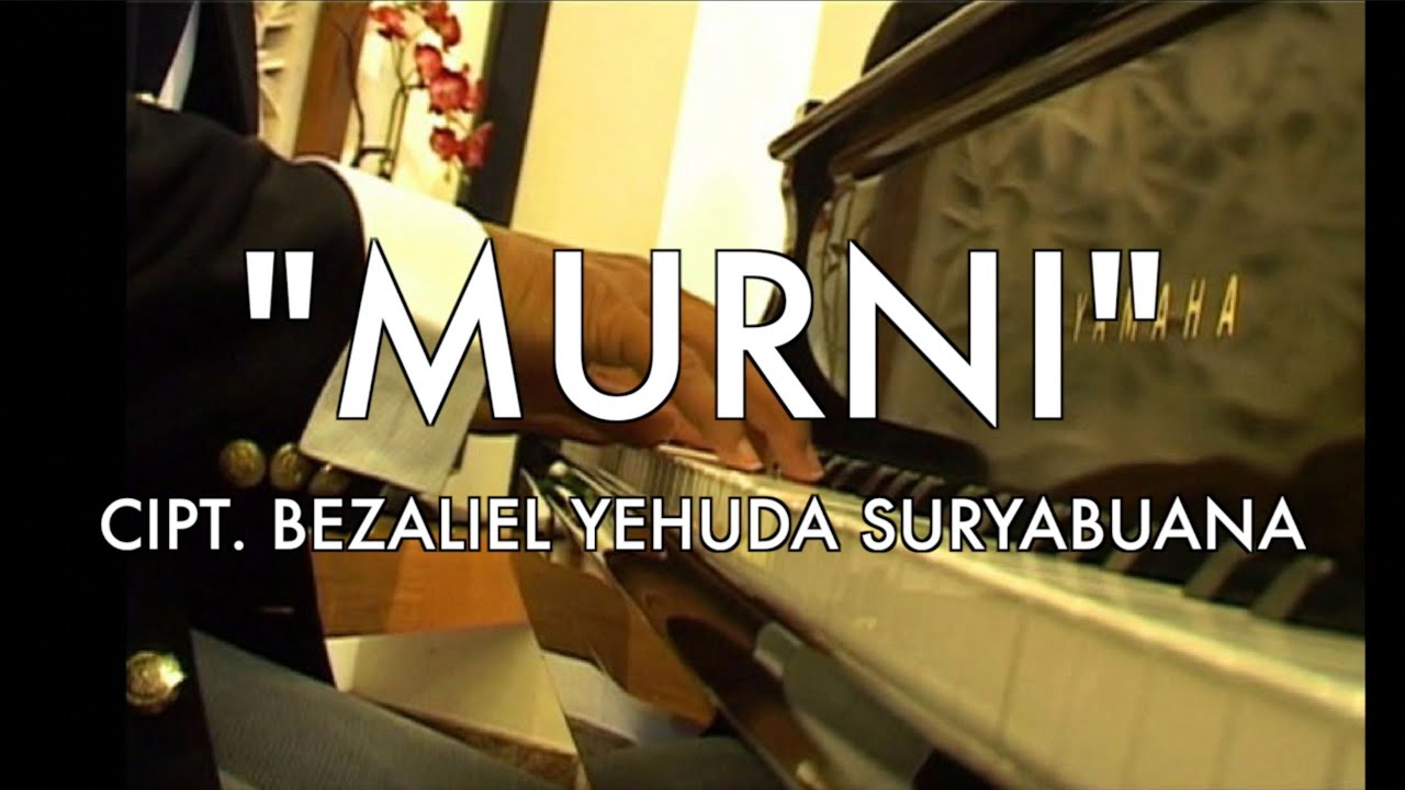 Murni | Cipt. BEZALIEL YEHUDA SURYABUANA | JKI BPCC bali praise community church