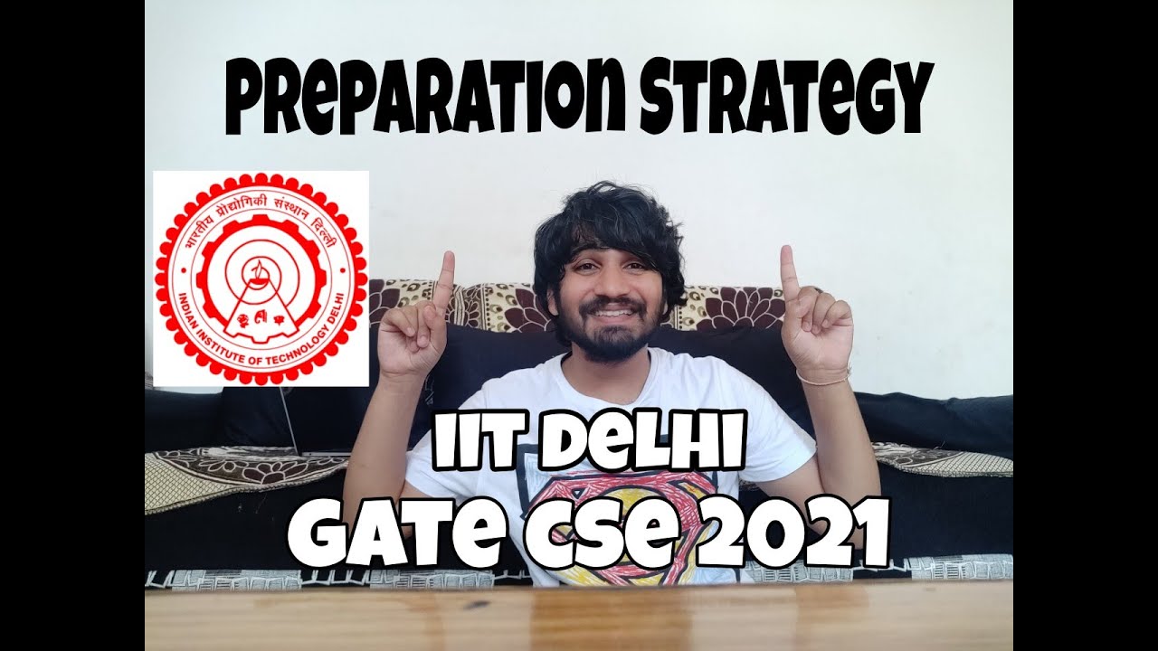 Gate CSE 2021 | Preparation Journey | IIT Delhi