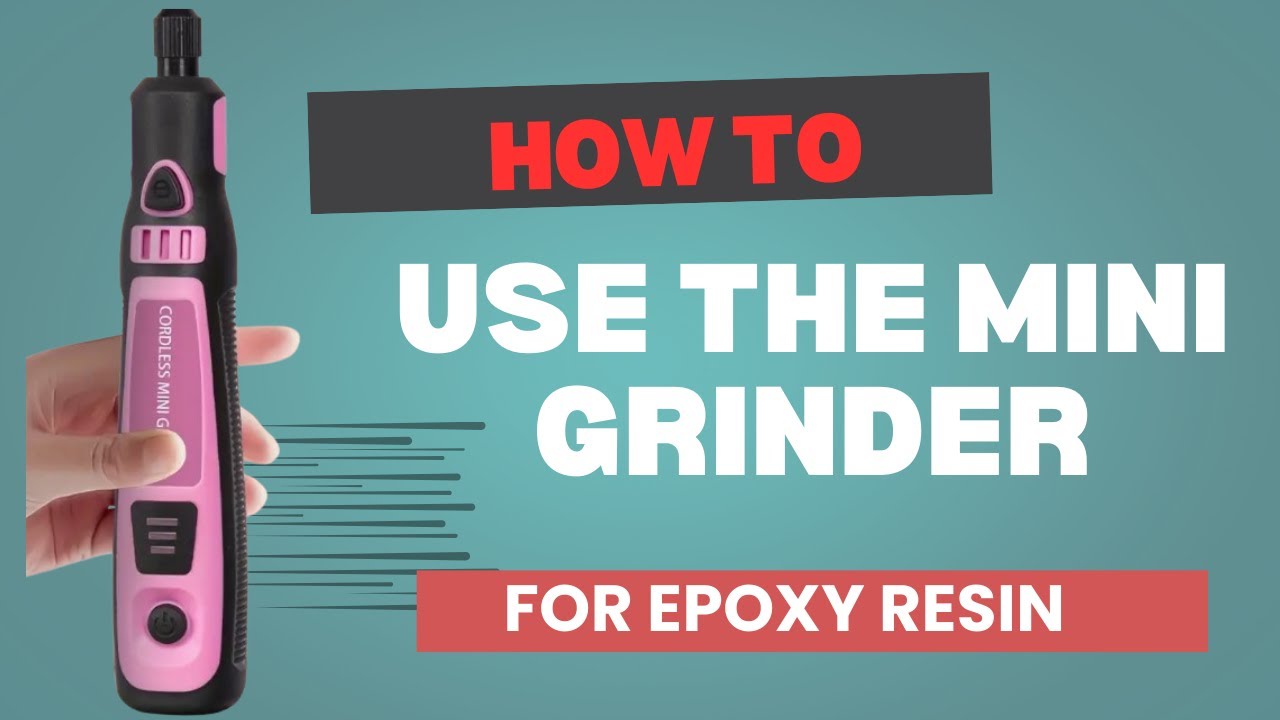 Mastering the Cordless Mini Grinder: Epoxy Resin Polishing Made Easy