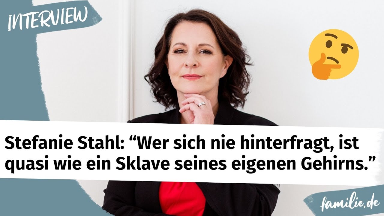 Stefanie Stahl, was macht uns zu dem, was wir sind? | Interview