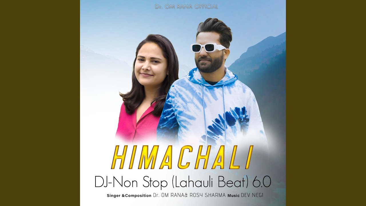 Himachali DJ-Non Stop (Lahuali Beat) -6.0) (feat. Rosy Sharma)