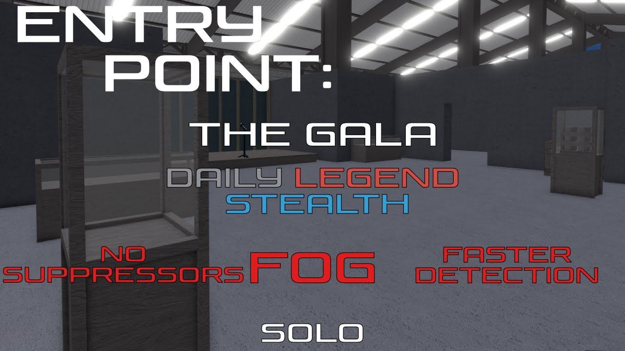 Entry Point: The Gala - Daily Challenge┃14/08/2025┃Legend Stealth Solo