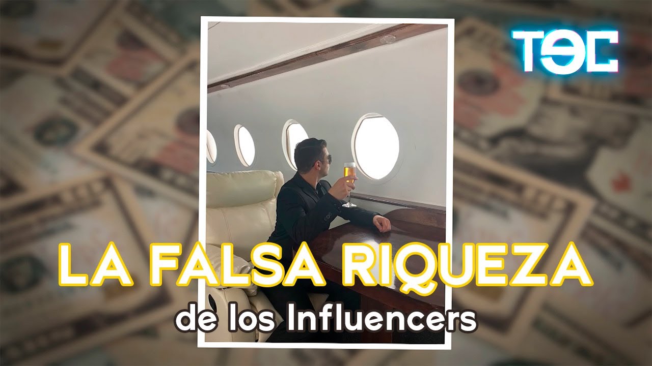 LA FALSA RIQUEZA DE LOS INFLUENCERS