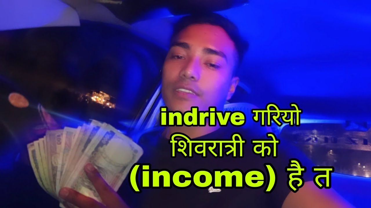 (indrive)  सिबरात्री को (income) !! Kathmandu taxi vlog