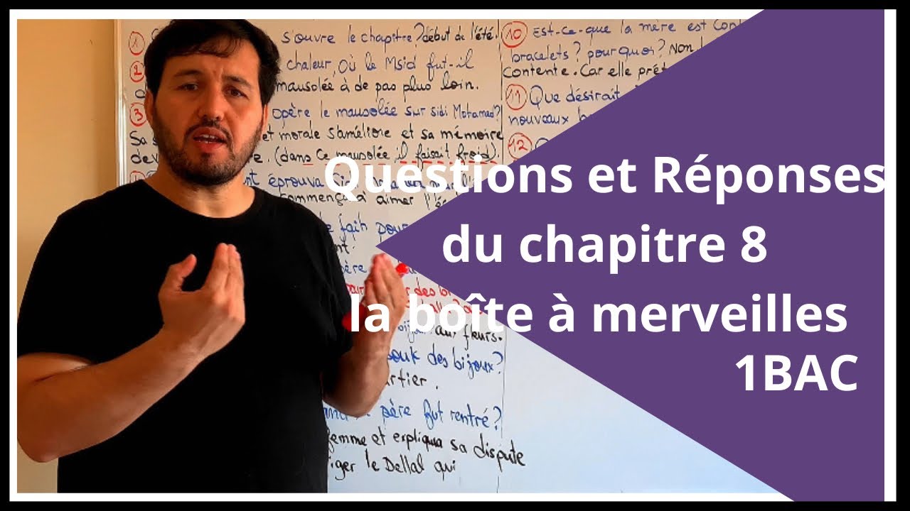 séance 19: Questions et Réponses du chapitre 8–la boîte à merveilles /1 bac