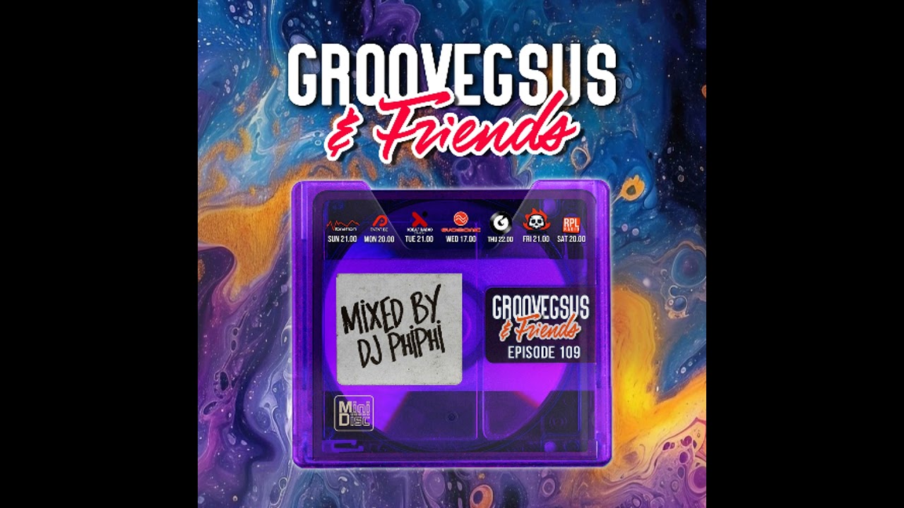 Groovegsus & Friends - EP109 - PhiPhi (Radio)