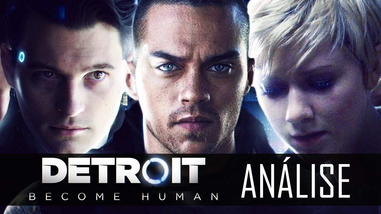 DETROIT BECOME HUMAN : Vale ou não a pena jogar