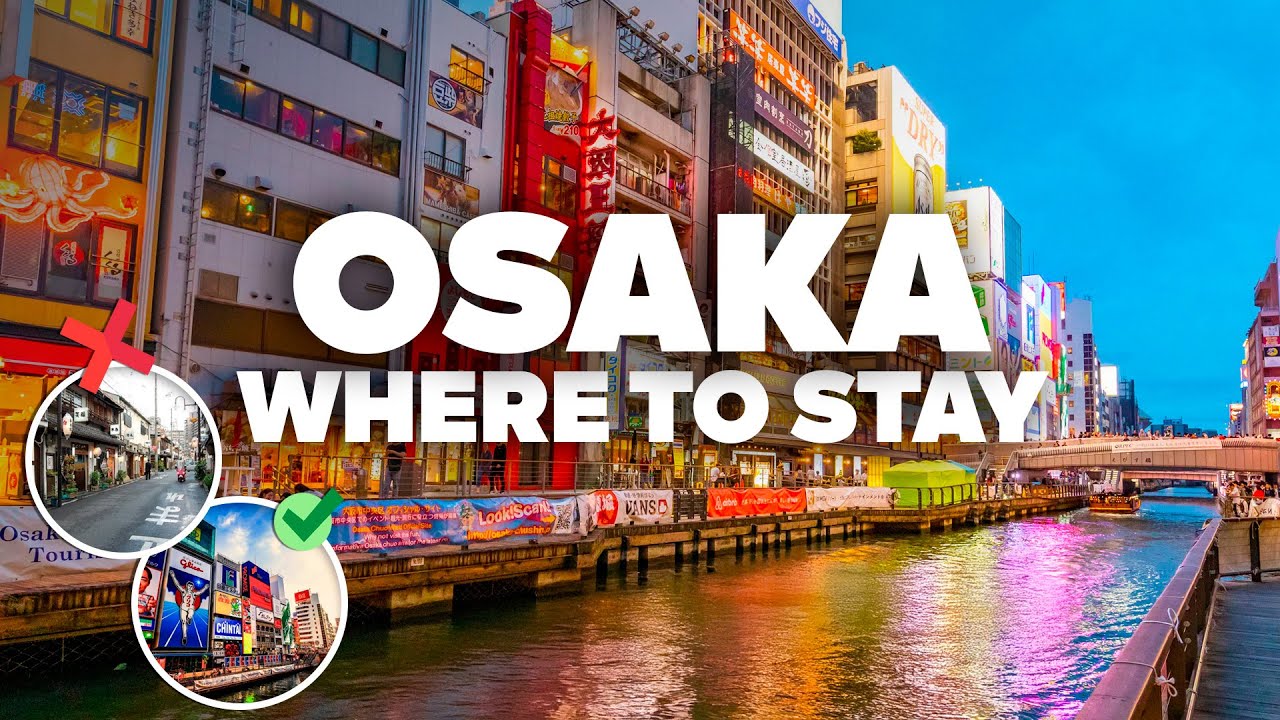 WHERE TO STAY IN OSAKA! Best Areas and Budget Hotels!