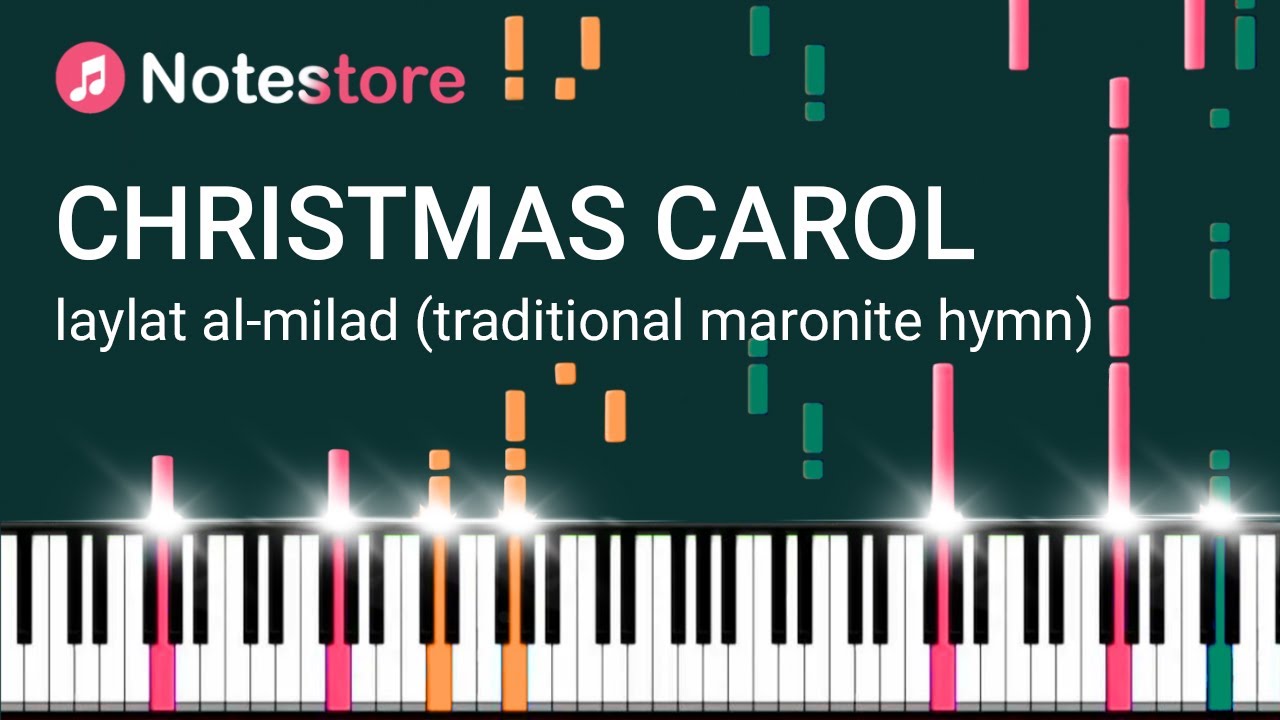 🎼 Ноты Christmas carol - Laylat Al-Milad, как сыграть самому на пианино