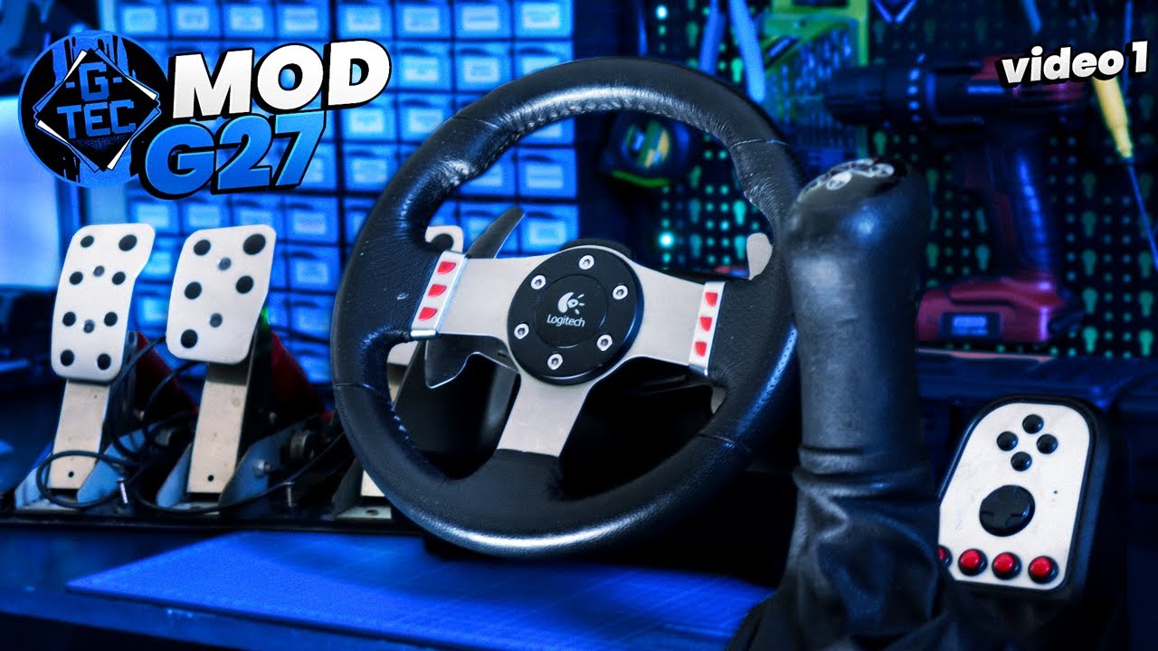 VOU MELHORAR ESSE LOGITECH G27 | UPGRADE MOD G27 TUNING G-TEC - ep1