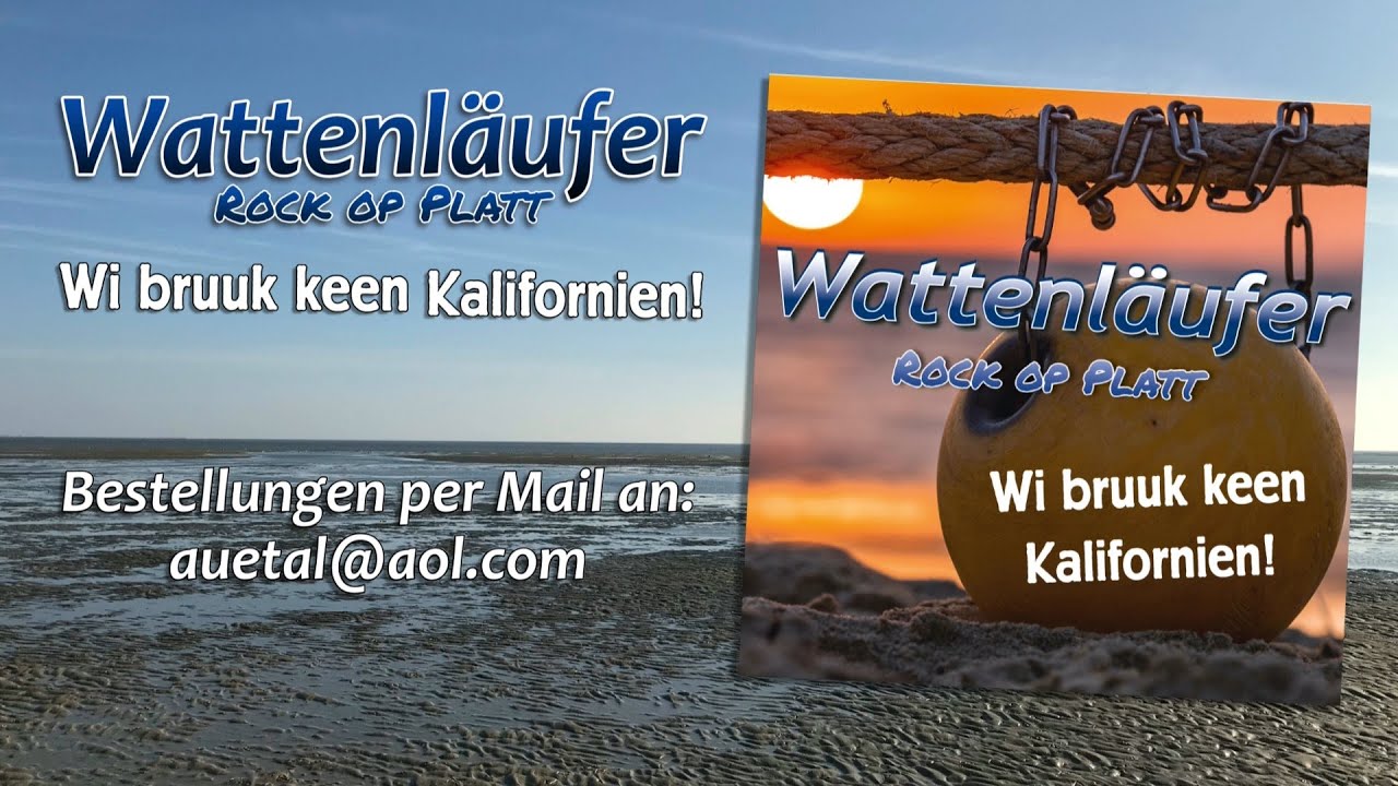 Wattenl&auml;ufer - Wi bruuk keen Kalifornien Trailer