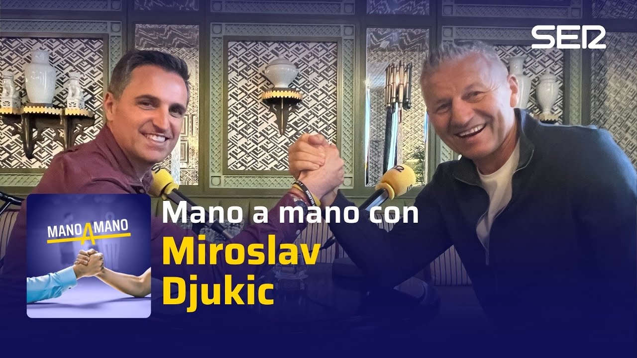 Mano a mano con Miroslav Djukic