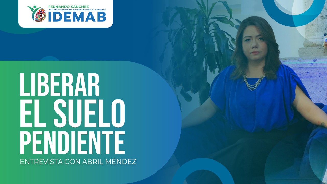 LIBERAR EL SUELO PENDIENTE │ ENTREVISTA CON ABRIL MÉNDEZ INSTITUTO IDEMAB