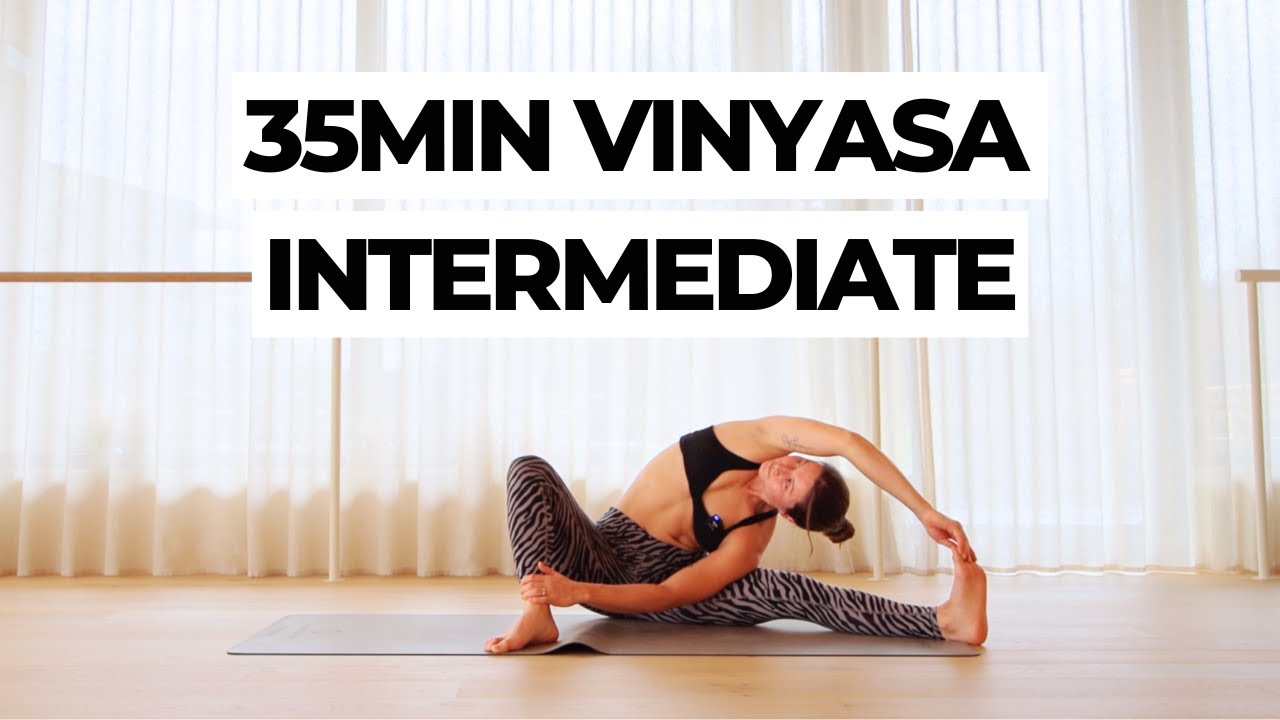35Min Intermediate Vinyasa Flow