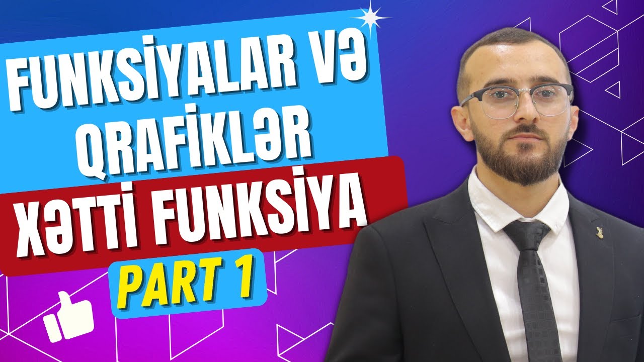 Funksiya Və Qrafiklər Xətti funksiya Part 1 Mövzu izahı Qızıl qaydalar Bütün izahlar #buraxılış