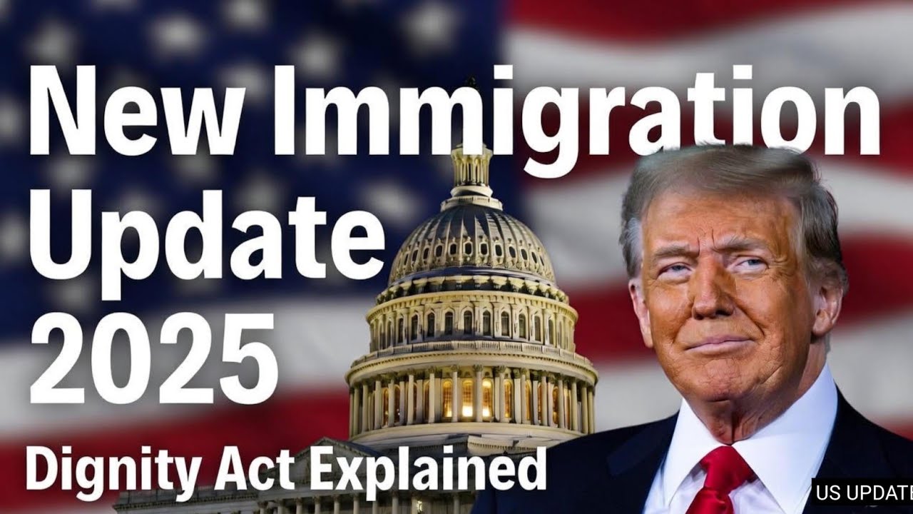 Dignity Act 2025: A Clear Breakdown of the New U.S. Immigration Reform Proposal