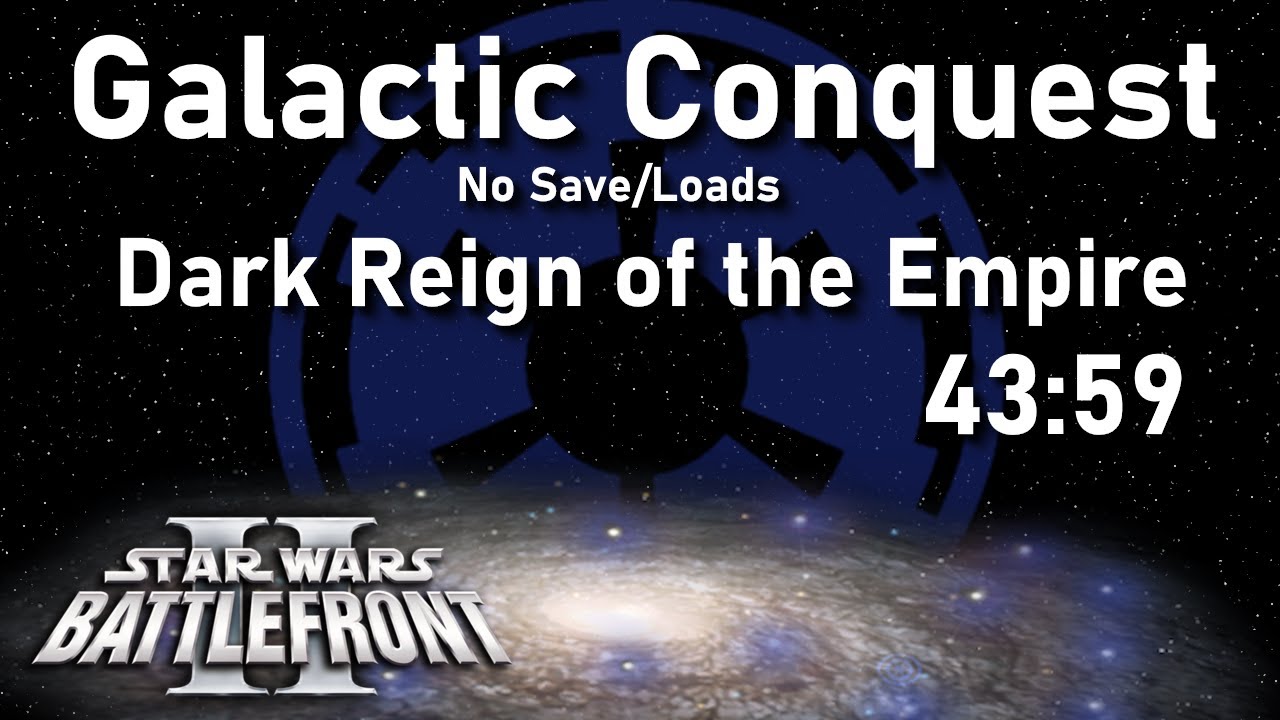 [PB] Star Wars Battlefront II (2005) Speedrun - Galactic Conquest - No Save/Loads - Empire in 43:59
